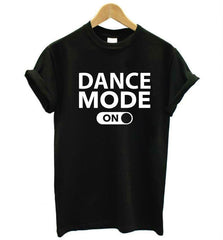 dance mode on Letters Print Women tshirt Cotton Casual Funny t shirt
