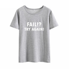 HETUAF FAIL TRY AGAIN Harajuku T-shirt Women Tops 2018 Fashion Encouraging Summer